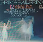 Strauss, Verdi, Brahms,.. - Primaballerina