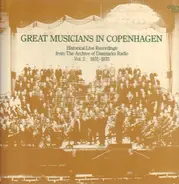 Stravinsky / Dvorak / Nielsen / a.o. - Great Musicians in Copenhagen