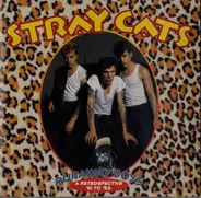 Stray Cats - Runaway Boys: A Retrospective '81 To '92