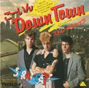 7inch Vinyl Single - Stray Cats - Down Town (Cross That Bridge)