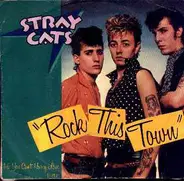 Stray Cats - Rock This Town