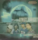 12'' - Street Connect - I Don't Wanna Hear It / Ghetto