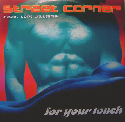 Street Corner Feat. Lori Williams - For Your Touch