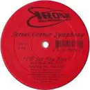 12'' - Street Corner Symphony - I'll Set You Free / Let's Get Together