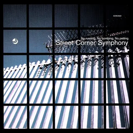 Street Corner Symphony - No Running, No Bombing, No Petting