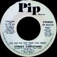 Street Christians - Hey, Did You Give Some Love Today?