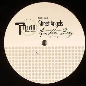 The Street Angels - Another Day (Can't Let Go)