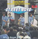 7inch Vinyl Single - Street Boys - Some Folks (Come Bring Your Love To Me)
