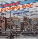 12'' - Street Boys - Running Away / Streets Of Bangkok
