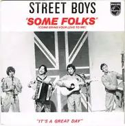 Street Boys - Some Folks (Come Bring Your Love To Me)