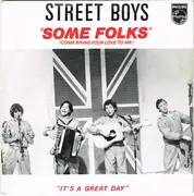7inch Vinyl Single - Street Boys - Some Folks (Come Bring Your Love To Me)
