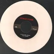 7inch Vinyl Single - Street Dogs - Crooked Drunken Sons | I Got Drunk - White Vinyl