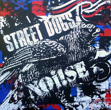 Street Dogs / Noi!se - Noi!se