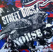 Street Dogs / Noi!se - Noi!se