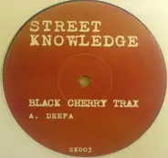 Street Knowledge - Black Cherry Trax