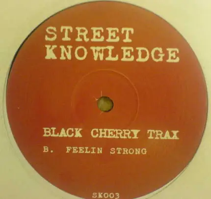 Street Knowledge - Black Cherry Trax