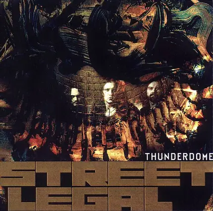 Street Legal - Thunderdome