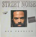 12'' - Street Noise feat. Trevor Taylor - Our Problem