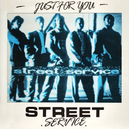 Street Service - Just For You