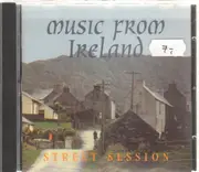 CD - Street Session - Music From Ireland