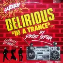 12inch Vinyl Single - Street System - Delirious (In A Trance)