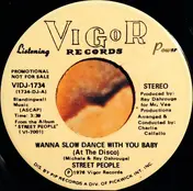 The Street People - Wanna Slow Dance With You (At The Disco)