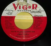 The Street People - You're My One Weakness Girl