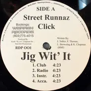 Street Runnaz Click - Jig Wit' It