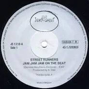 Street Runners - Jam Jam Jam On The Beat