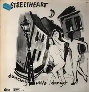 LP - Streetheart - Dancing With Danger