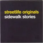 Streetlife Originals - Sidewalk Stories
