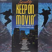 LP - Streetlife - Keep On Movin'