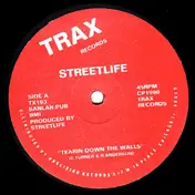 Streetlife - Tearin Down The Walls