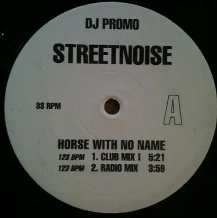 Streetnoise - Horse With No Name