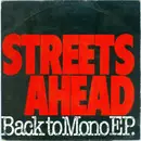 7inch Vinyl Single - Streets Ahead - Back To Mono EP