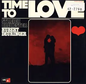 Streichorchester Hubert Deuringer - Time To Love