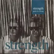 The Strength - Gotta Be Strong