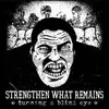 LP - Strengthen What Remains - Turning A Blind Eye - =COLOR VINYL/+DOWNLOAD=