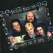 Stress Magnets - These Are My Boys