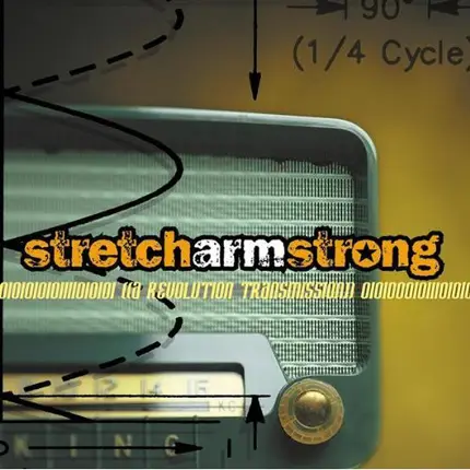Stretch Arm Strong - A Revolution Transmission