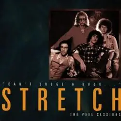 Stretch - 'Can't Judge A Book...' The Peel Sessions