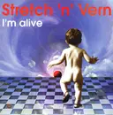 12inch Vinyl Single - Stretch & Vern - I'm Alive