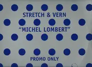 12inch Vinyl Single - Stretch & Vern - Michel Lombert (Remixes)