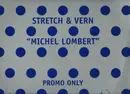 12inch Vinyl Single - Stretch & Vern - Michel Lombert (Remixes)