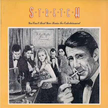 Stretch - You Can't Beat Your Brain for Entertainment