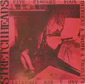 The Stretchheads - Five Fingers, Four Thingers, A Thumb, A Facelift, And A New Identity