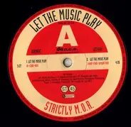 Strictly M.O.R. - Let The Music Play