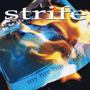 Strife - My Fire Burns On...