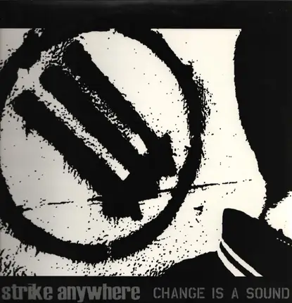 Strike Anywhere - Change Is a Sound