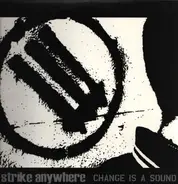 Strike Anywhere - Change Is a Sound